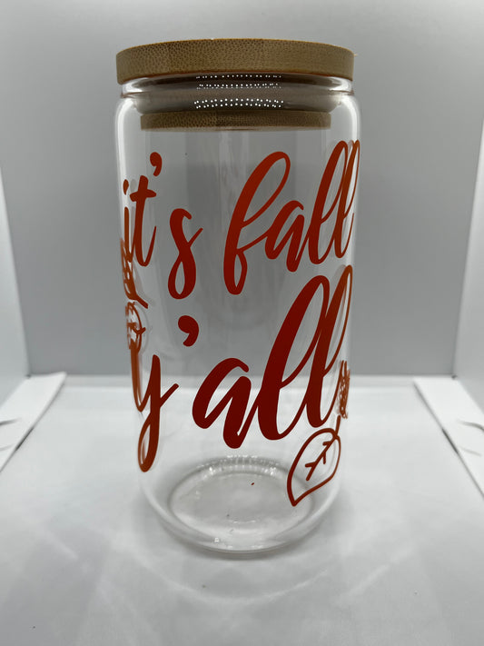 It’s Fall Y’all Glass Can