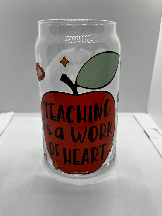 Teaching is a Work of Heart Glass Can Libbey